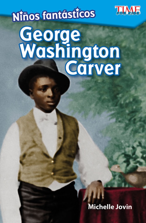 Couverture ebook de Niños fantásticos: George Washington Carver, de Michelle Jovin