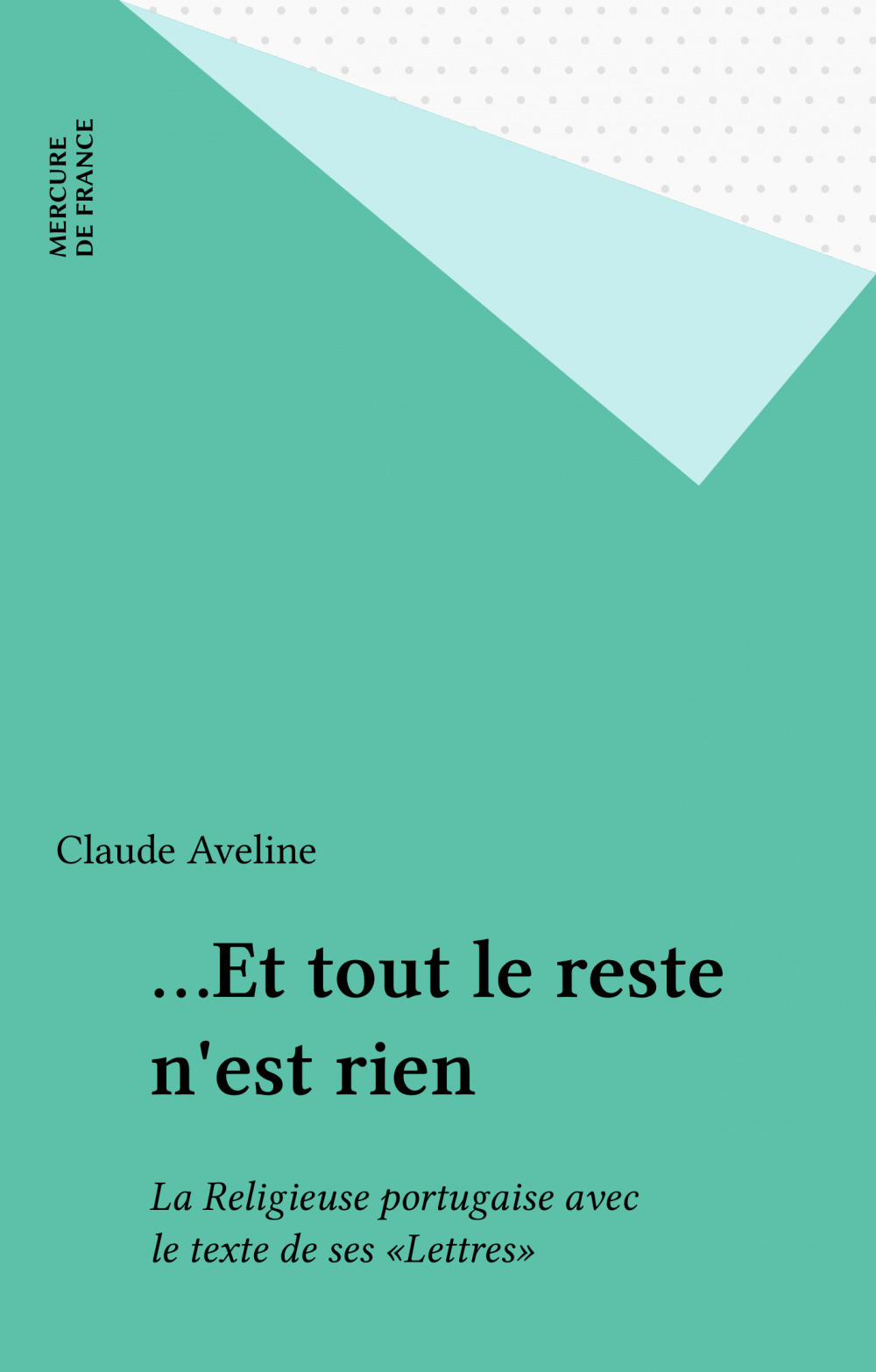 ebook cover of ...Et tout le reste n'est rien, by Anonyme