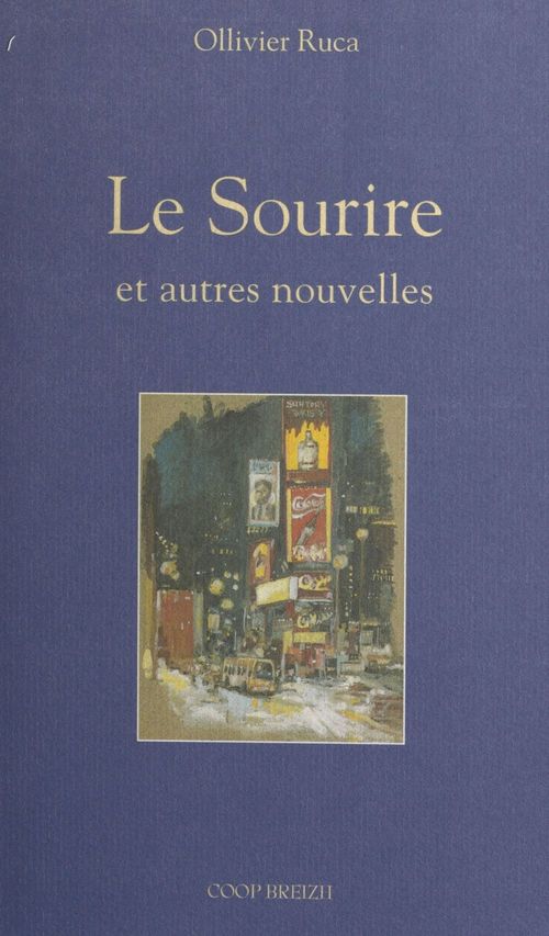 Couverture ebook de Le sourire et autres nouvelles, de Olivier Ruca