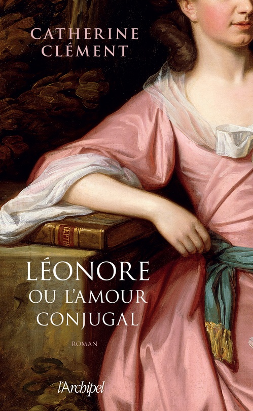 Couverture ebook de Léonore ou l'amour conjugal, de Catherine Clément