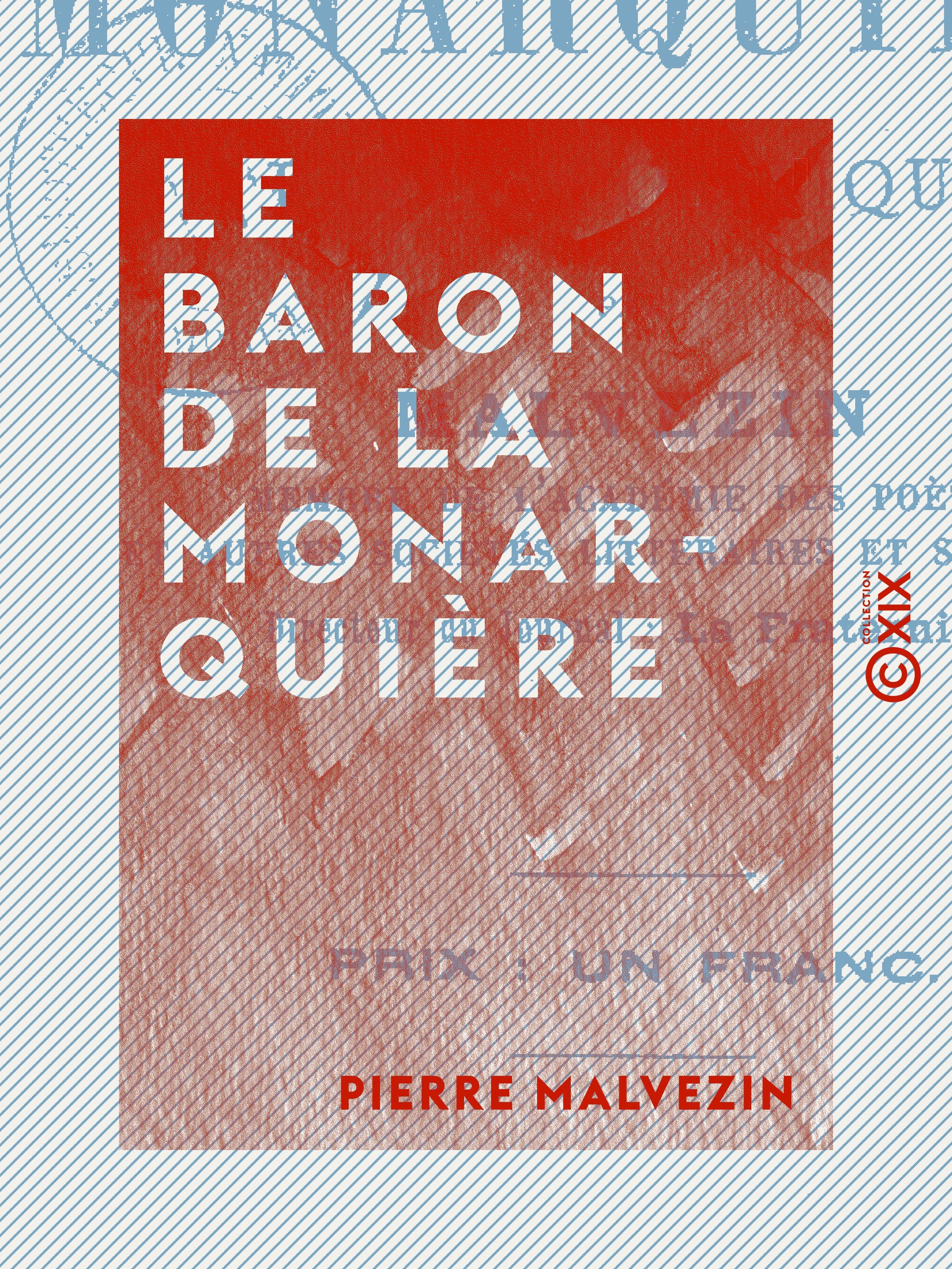 ebook cover of Le Baron de La Monarquière - Farce politique, by Pierre Malvezin