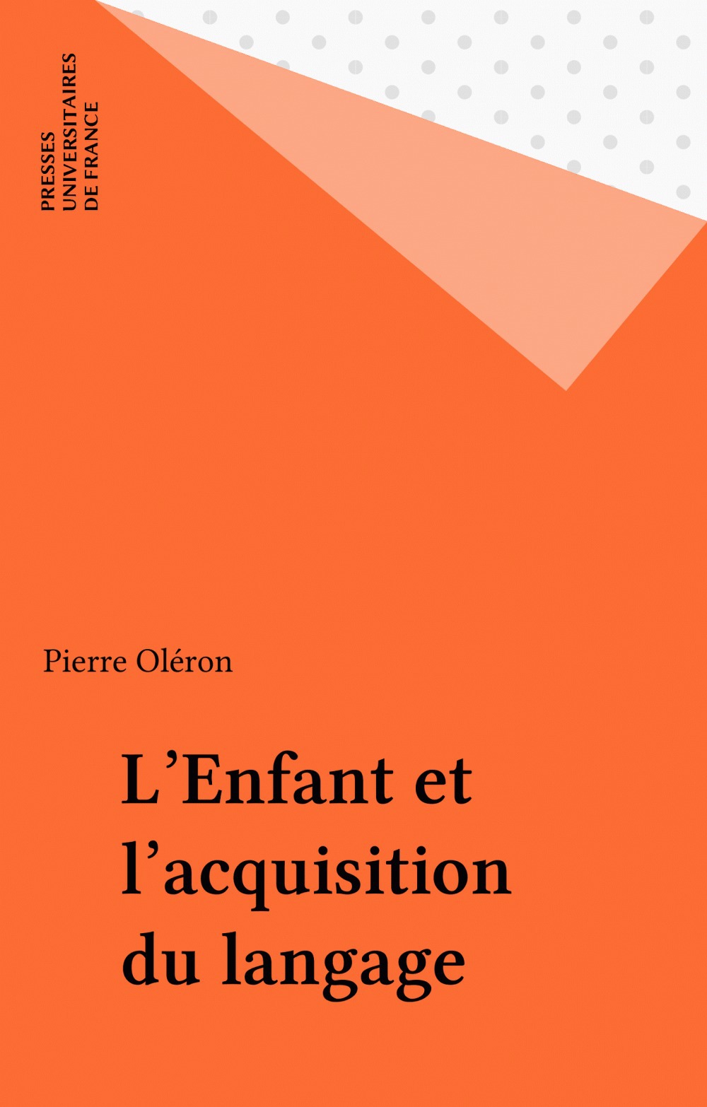 Couverture ebook de L'Enfant et l'acquisition du langage, de Pierre Oléron