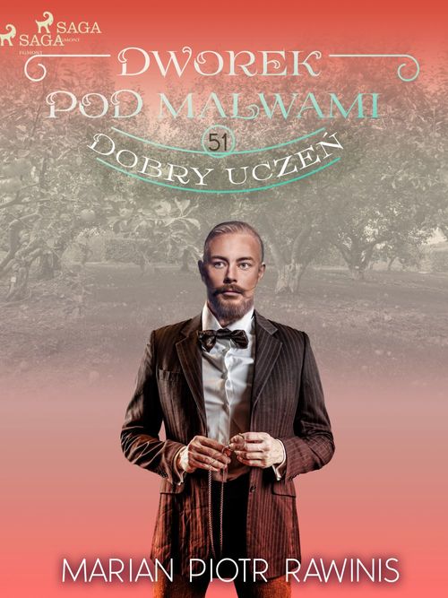 ebook cover of Dworek pod Malwami 51 - Dobry ucze´n, by Marian Piotr Rawinis