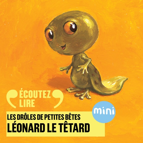 Couverture audiobook de Léonard le têtard - Les Drôles de Petites Bêtes, de Antoon Krings