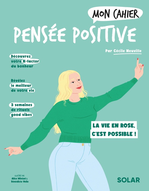 Couverture ebook de Mon cahier Pensée positive, de Cécile Neuville, Alice Wietzel, Bénédicte Voile