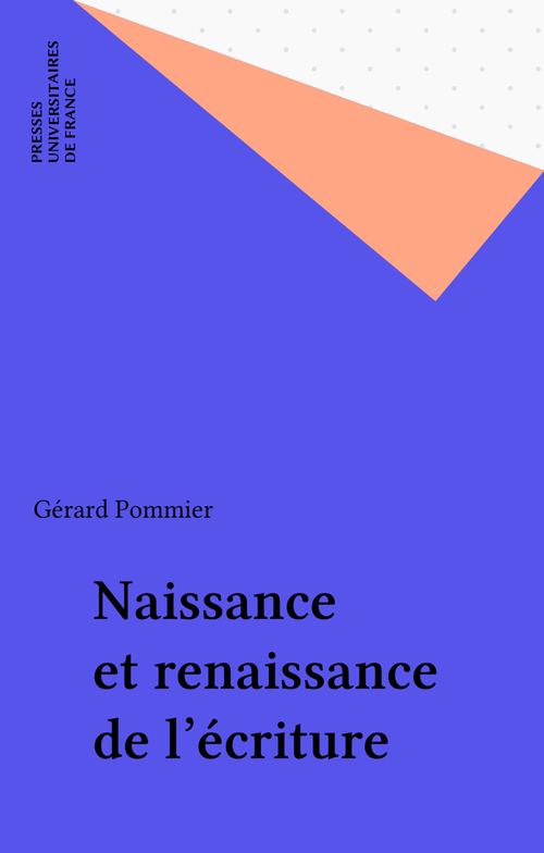 Couverture ebook de Naissance et renaissance de l'écriture, de Gérard Pommier