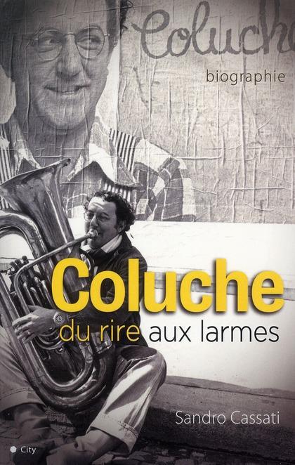 Couverture ebook de Coluche, une histoire vraie, de Sandro Cassati