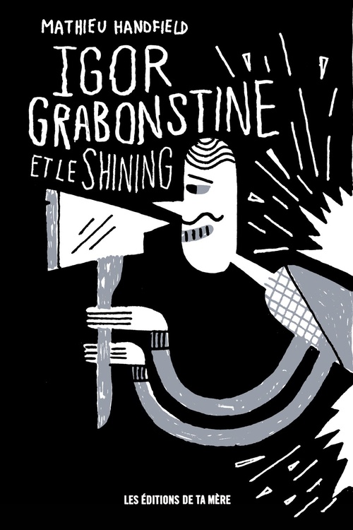 ebook cover of Igor Grabonstine et le Shining, by Handfield Mathieu