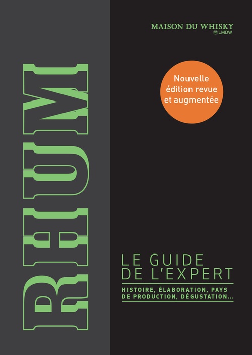 Couverture ebook de Rhum, le guide de l'expert. Histoire, élaboration, pays de production, dégustation..., de La maison du whisky