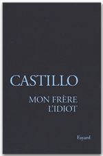 Couverture ebook de Mon frère l'Idiot, de Michel Del Castillo