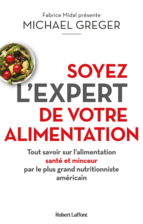 Couverture ebook de Soyez l'expert de votre alimentation, de Michael Greger