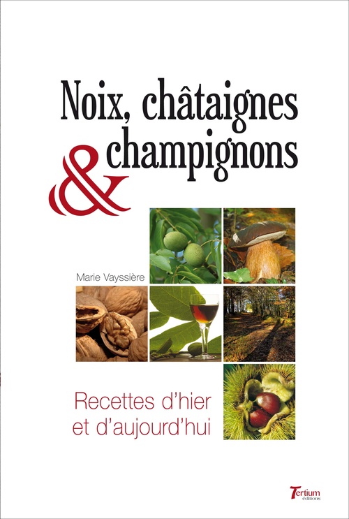ebook cover of Noix, châtaignes et champignons, by Marie Vayssière