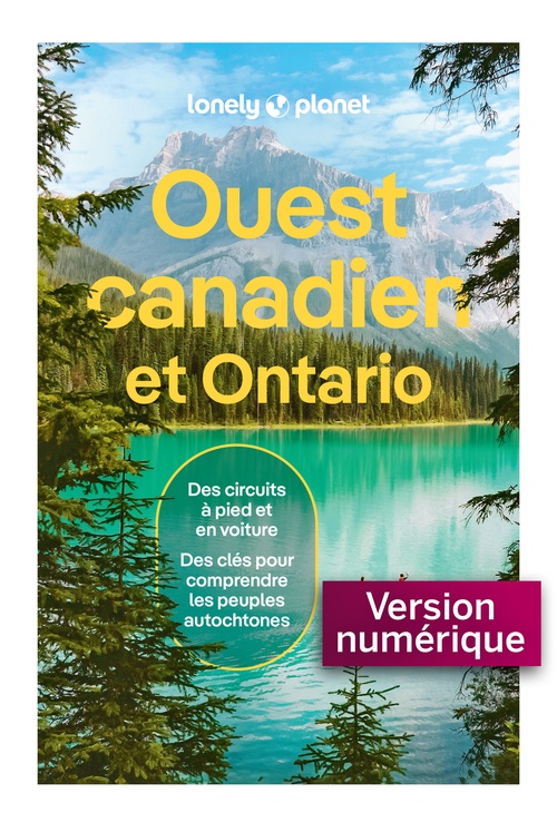 Couverture ebook de Ouest Canadien et Ontario 7ed, de Lonely Planet