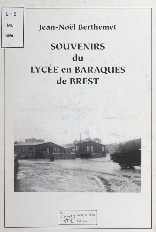 Couverture ebook de Souvenirs du lycée en baraques de Brest, de Jean-Noel Berthemet