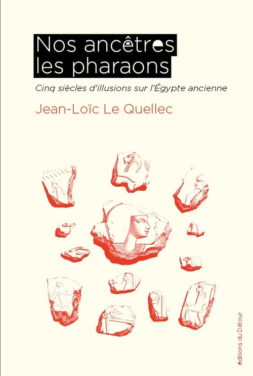 ebook cover of Nos ancêtres les pharaons, by Jean-Loïc Le Quellec