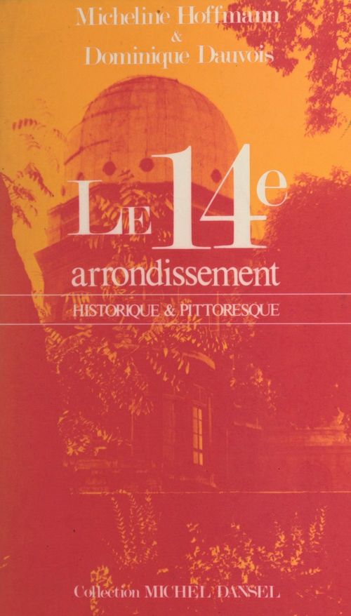 ebook cover of Le 14e arrondissement, by Dominique Dauvois, Micheline Hoffmann