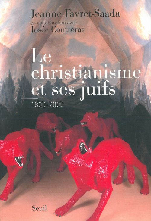 Couverture ebook de Le Christianisme et ses juifs (1800-2000), de Favret-Saada Jeanne
