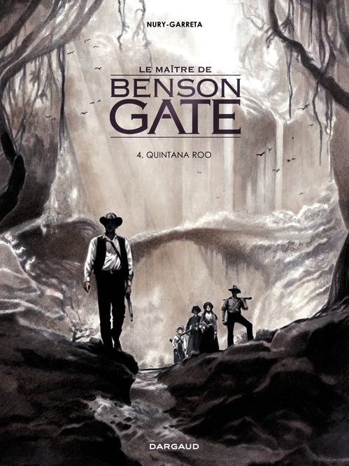 ebook cover of Le Maître de Benson Gate - Tome 4 - Quintana Roo, by Fabien Nury, Renaud Garreta