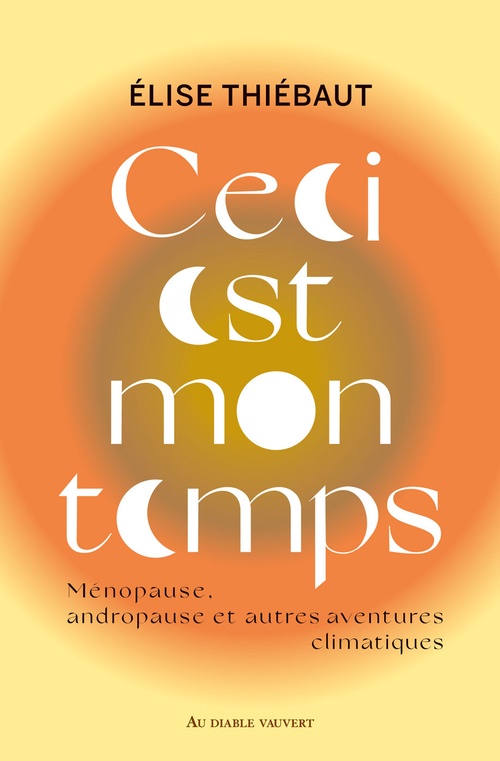ebook cover of Ceci est mon temps, by Thiébaut Élise