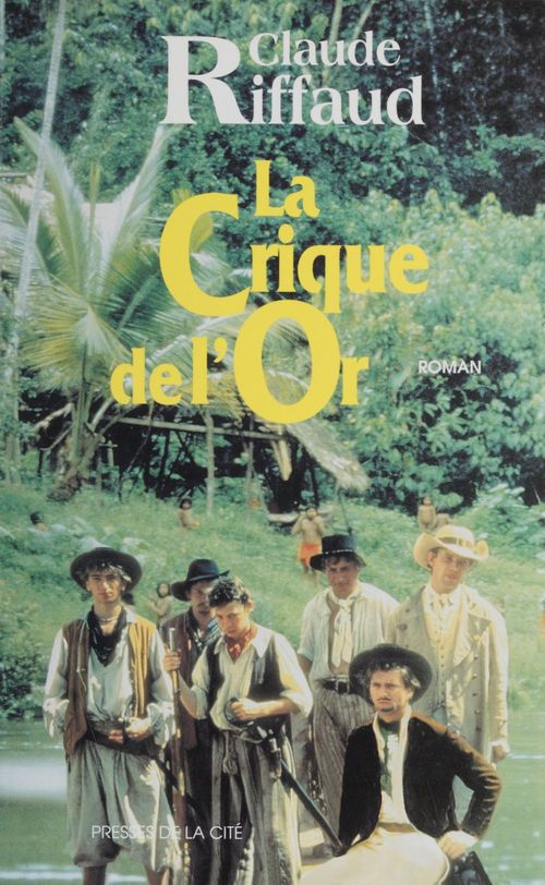 Couverture ebook de La Crique de l'or, de Claude Riffaud