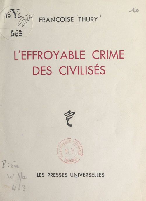 Couverture ebook de L'effroyable crime des civilisés, de Francoise Thury