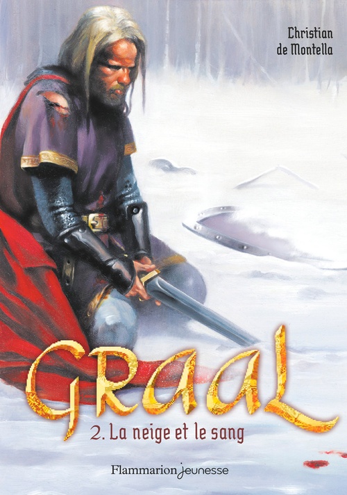 ebook cover of Graal (Tome 2) - La neige et le sang, by Christian de Montella