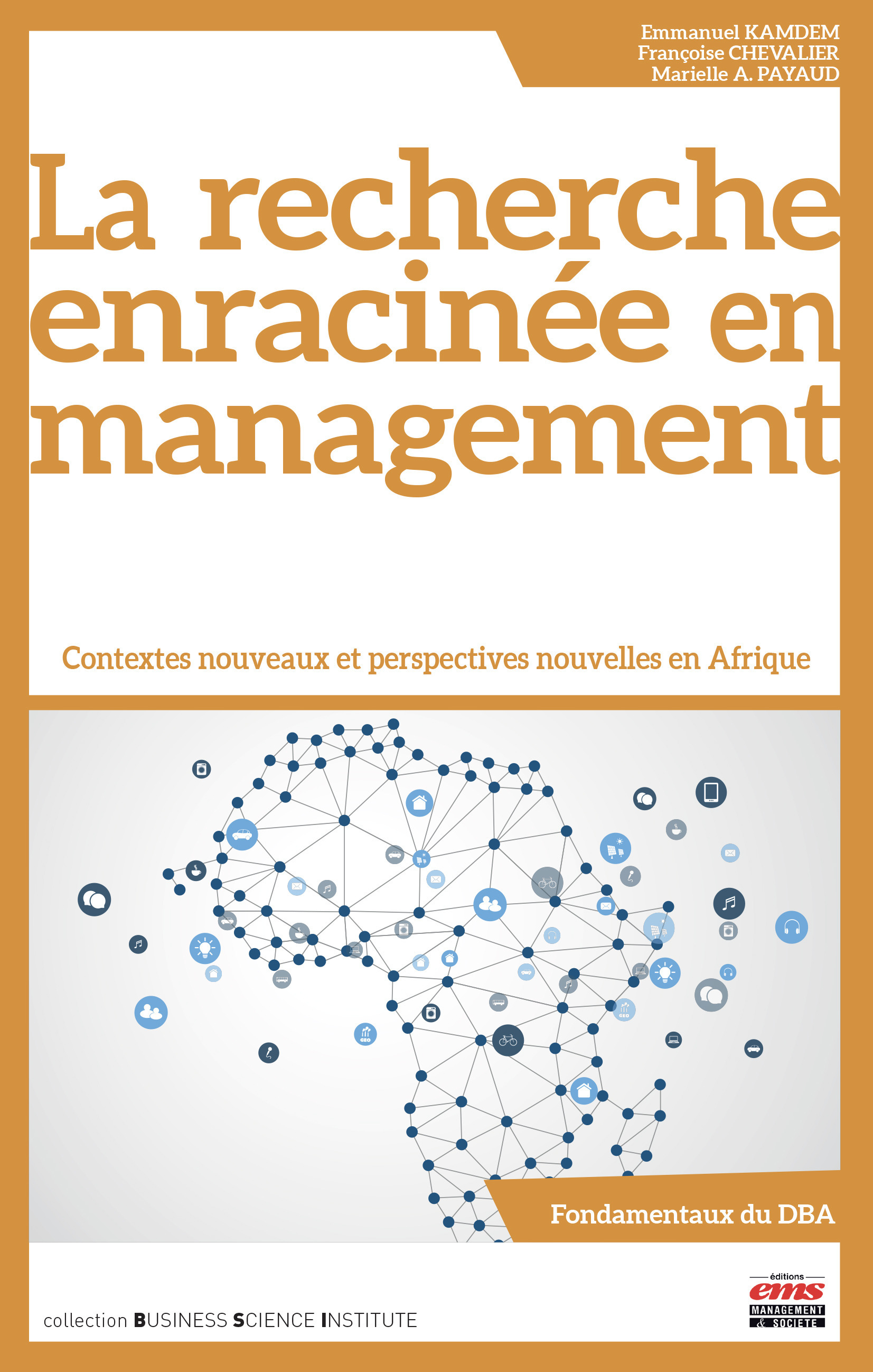 ebook cover of La recherche enracinée en management, by Françoise Chevalier, Emmanuel Kamdem, Marielle audrey Payaud