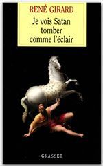 Couverture ebook de Je vois Satan tomber comme l'éclair, de René Girard