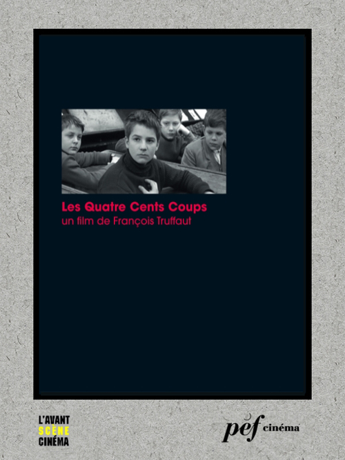 Couverture ebook de Les Quatre Cents Coups - Scénario du film, de Francois Truffaut, Marcel Moussy
