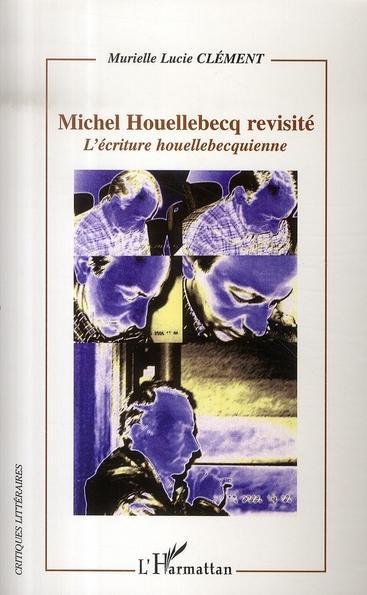 Couverture ebook de Michel Houellebecq revisité, de Murielle lucie Clément