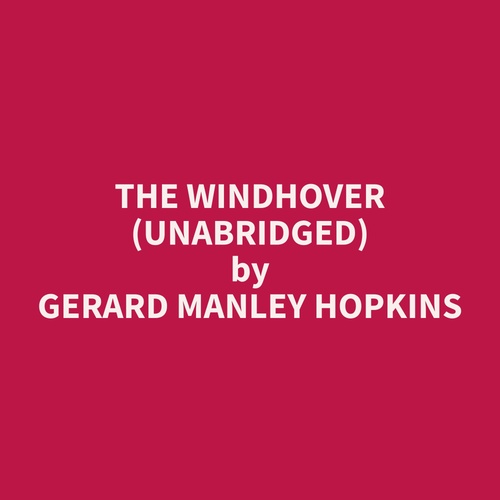audiobook cover of The Windhover (Unabridged), by Gerard Manley Hopkins