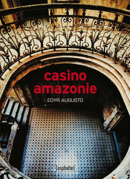 ebook cover of Casino Amazonie, by Edyr Augusto
