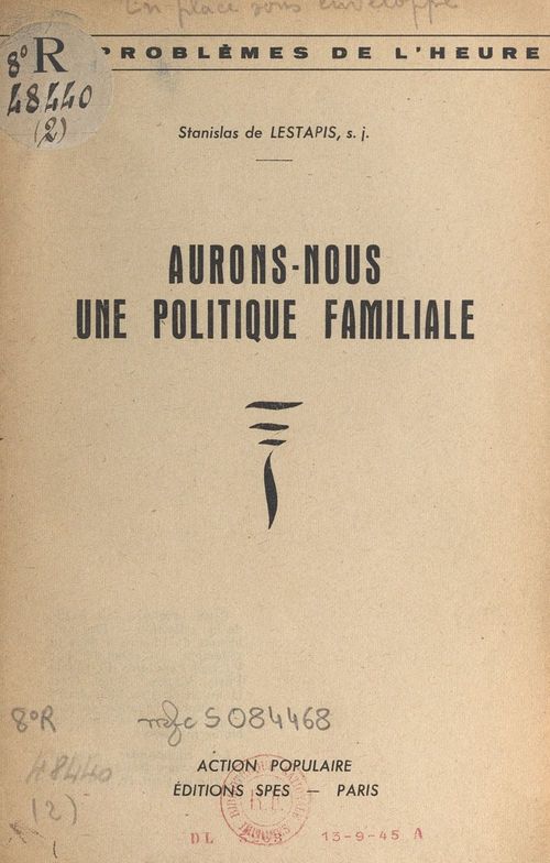 ebook cover of Aurons-nous une politique familiale ?, by Stanislas De Lestapis
