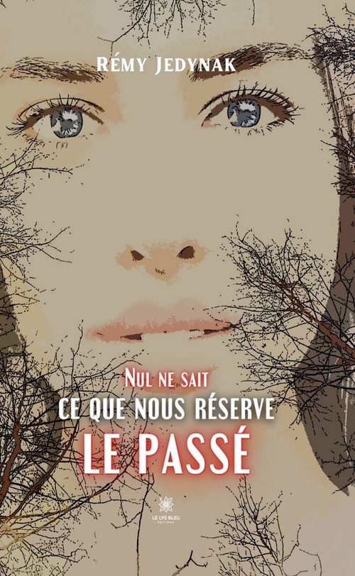 ebook cover of Nul ne sait ce que nous réserve le passé, by Rémy Jédynak