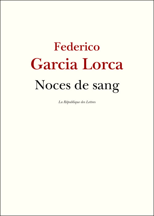 Couverture ebook de Noces de sang, de Federico Garcia Lorca