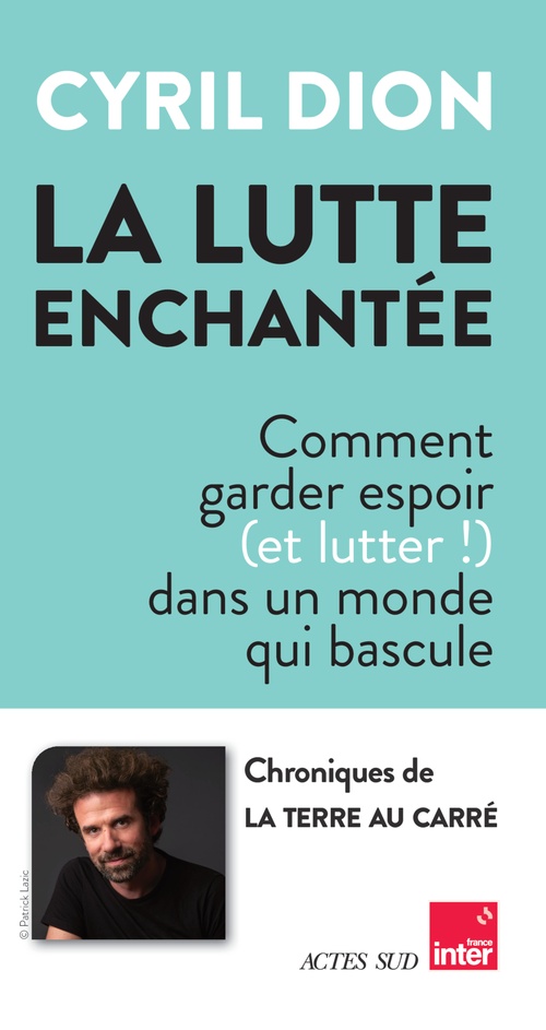 Couverture ebook de La lutte enchantée, de Cyril Dion