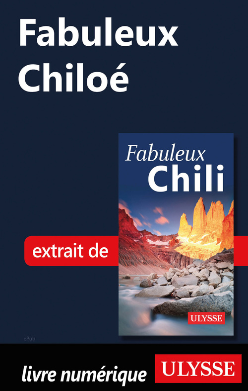 Couverture ebook de Fabuleux Chiloé (Chili), de Collectif