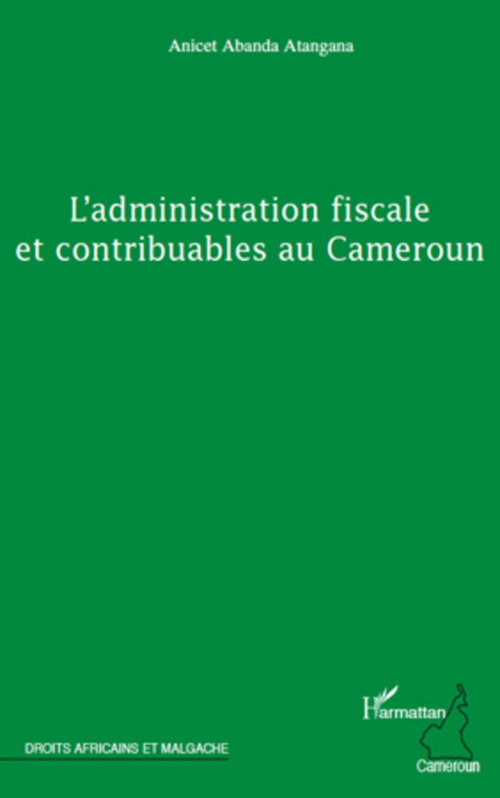 Couverture ebook de L'administration fiscale et contribuables au Cameroun, de Anicet Abanda atangana