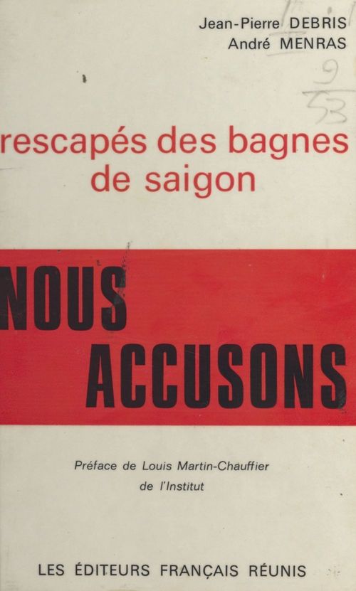 ebook cover of Rescapés des bagnes de Saïgon, nous accusons, by Andre Menras, Jean-Pierre Debris