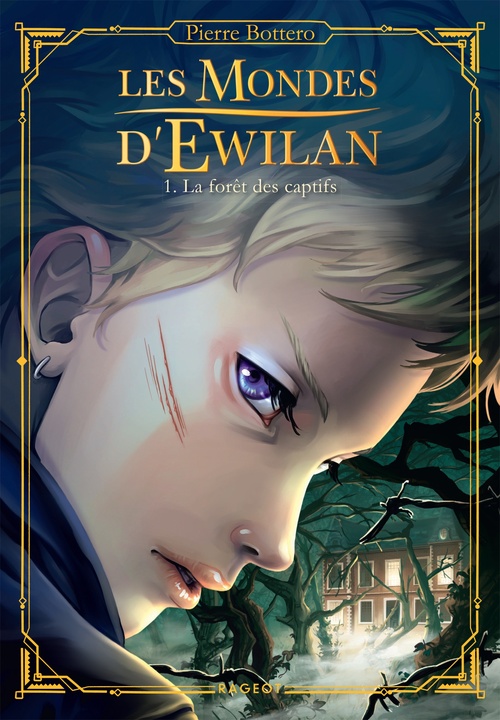 ebook cover of Les Mondes d'Ewilan - Tome 1 : La forêt des captifs, by Pierre Bottero