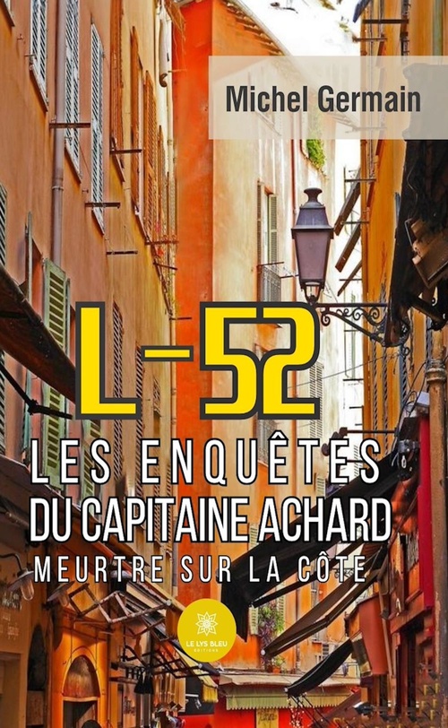 ebook cover of L-52 - Les enquêtes du capitaine Achard, by Michel Germain