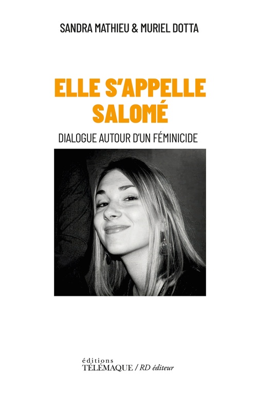 Couverture ebook de Elle s'appelle Salomé - Dialogue autour d'un féminicide, de Sandra Mathieu, Muriel Dotta