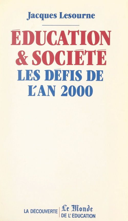 Couverture ebook de Éducation et société : les défis de l'an 2000, de Jacques Lesourne