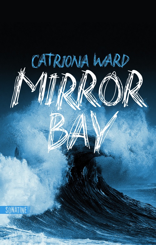 ebook cover of Mirror Bay, by Catriona WARD