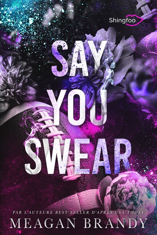 ebook cover of Say You Swear, by Meagan Brandy