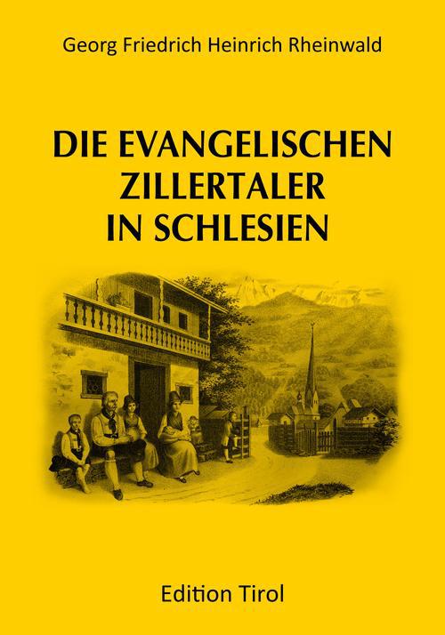 Couverture ebook de Die evangelischen Zillertaler in Schlesien, de G. F. H. Rheinwald