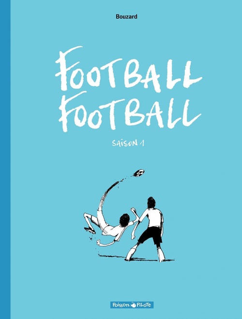 ebook cover of Football Football - Saison 1, by Guillaume Bouzard