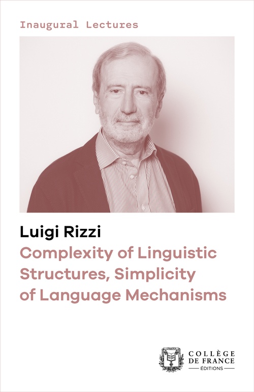 Couverture ebook de Complexity of Linguistic Structures, Simplicity of Language Mechanisms, de Luigi Rizzi