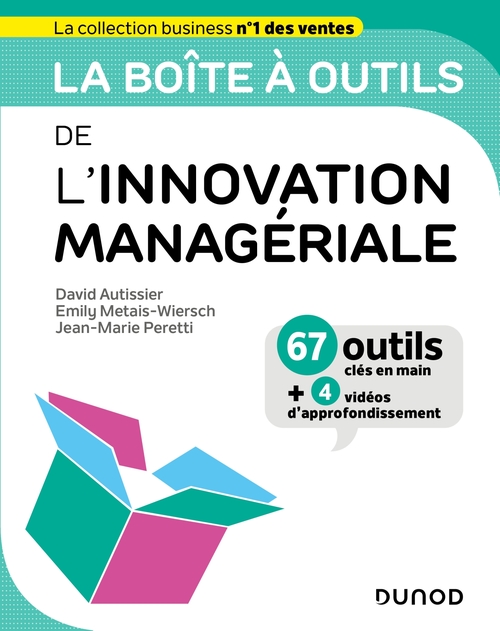 ebook cover of La boîte à outils de l'Innovation managériale, by David Autissier, Emily Metais-Wiersch, Jean-Marie Peretti