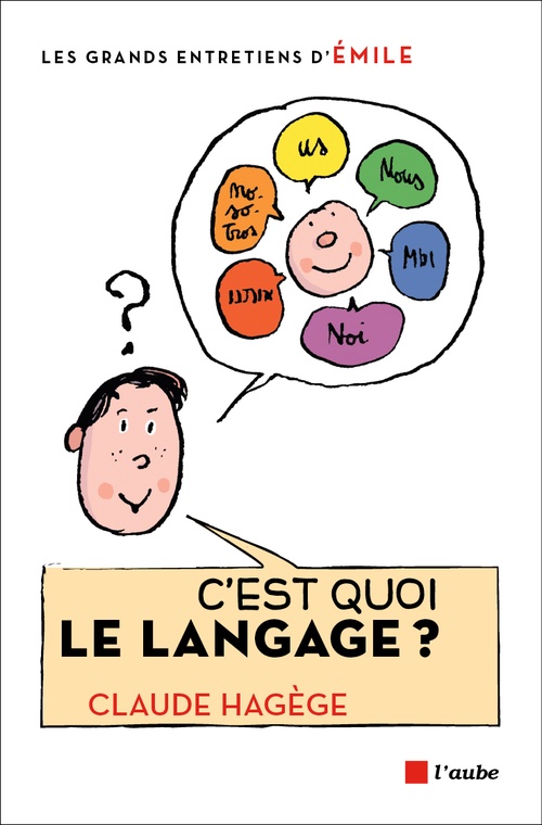 Couverture ebook de C'est quoi le langage ?, de Claude Hagège
